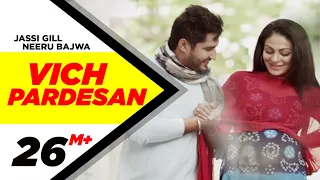 vich pardesan replay return of melody jassi gill u0026 neeru bajwa latest punjabi songs