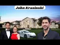 John Krasinski Wife Age House Car Collection NET WORTH 2025 and More