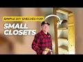 THE BEST SMALL CLOSET SHELVING SOLUTION Easy DIY Tutorial