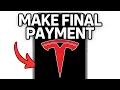 How To Make Final Payment Tesla Full Guide 2025