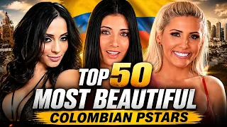 Top 50 Most Beautiful Colombian Pstars