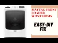MAYTAG FRONT-LOADER WONT DRAIN FIXED