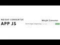 How to make a Weight Converter App with HTML CSS and JavaScript