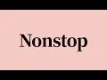 Nonstop Meaning and Definition
