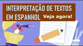 5 DICAS DE INTERPRETAÇÃO DE TEXTO DE ESPANHOL PARA O ENEM