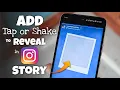 How to Add Tap or Shake to Reveal in Instagram Story