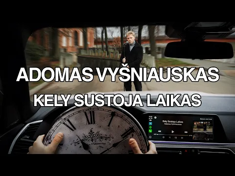 Video Thumbnail: Adomas Vyšniauskas - Kely Sustoja Laikas (Official Audio)