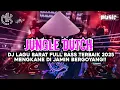 Lagu JUNGLE DUTCH DJ LAGU BARAT FULL BASS TERBAIK 2025 MENGKANE DI JAMIN BERGOYANG!!