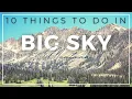 10 Things to Do in Big Sky Montana