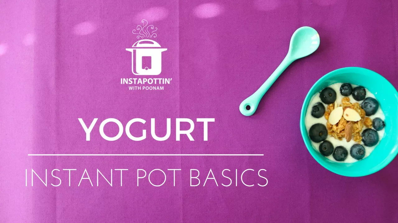 Yogurt   Instant Pot Basics   Episode 023