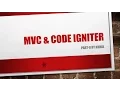 MVC CodeIgniter Part II