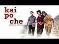 Kai Po Che Full Hindi FHD Movie | Sushant Singh, Rajkummar rao, Amit Sadh, Amrita Puri | Movies Now Mp3 Song Download