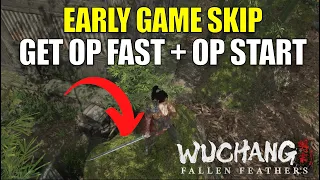 Wuchang Fallen Feathers - Get OP Fast with This Early Game Skip 100 Walkthrough Guide