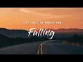 Alffy Rev - Falling (Lyrics) feat. INTERSECTION