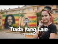 Download Lagu Tiada Yang Lain (Fenomena) Versi Reggae SKA Cover by Albumology Music | Lagu Nostalgia