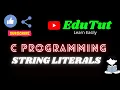 String Literals C For Beginners Edutut Learn Easily in Tamil