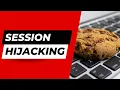 SESSION HIJACKING