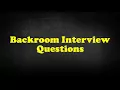 Backroom Interview Questions