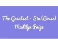 Download Lagu The Greatest - Sia Cover By Madilyn Paige (Lyrics)
