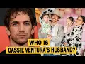 Who Is Alex Fine Cassie Ventura s Husband 2025 Update