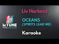 Liv Harland - Oceans (Spirit Lead Me) - Karaoke