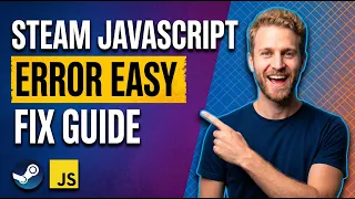 Steam Javascript Error Easy Fix Guide