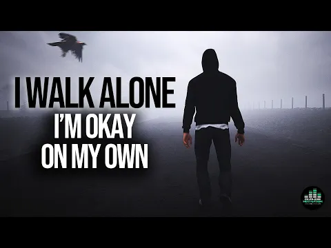 Download MP3 Walk Alone (The Song) Fearless Motivation