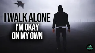 walk alone the song fearless motivation