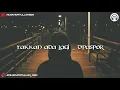Download Lagu TAKKAN ADA LAGI _ D' PASPOR ( LYRICS 🎶)