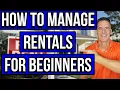 How to Manage Your First Rental Property Real Estate Investing
