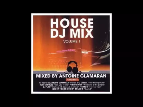 Download MP3 Antoine Clamaran -‎ House DJ Mix Volume 1 (2001)