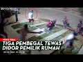 Download Lagu TIGA PEMBEGAL BERAKHIR DIDOR PEMILIK RUMAH! Inilah Tampang Para Pelaku Apes di Akhir April 2024