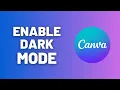 How to Enable Dark Mode in Canva Step-by-Step Tutorial