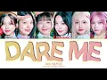 IVE (아이브) - ' DARE ME ' Lyrics [Color Coded Lyrics  | Kanji/Romaji/Eng]