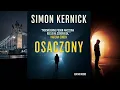 Osaczony Autor Simon Kernick Lektor Filip Kosior Kryminały po Polsku AudioBook PL
