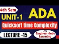 Quick Sort Time Complexity Best Average Worst Case Analysis ADA Unit-1 Lecture 15