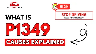 What is P1349 Engine Error Code Causes Explained
