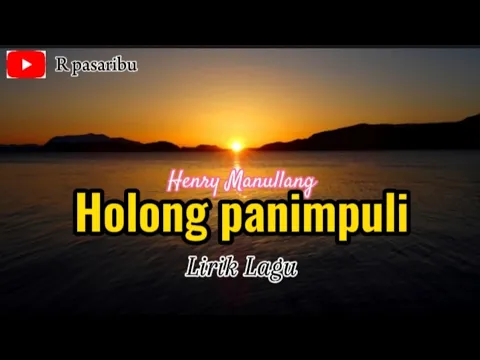 Download MP3 Henry Manullang - Holong Panimpuli || Lirik Lagu