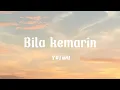 Download Lagu YOTARI - Bila kemarin  (Lyric)