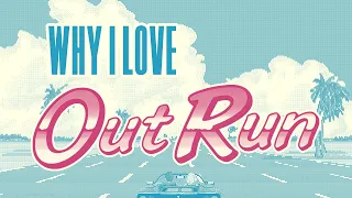 Why I Love Out Run Tanner S Game Museum 