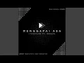 Lagu Menggapai Asa (feat. OSSAKA) (Remix)