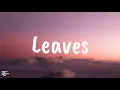 Ben & Ben ft. Young K - Leaves | Lyrics