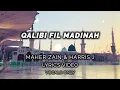 Download Lagu Qalbi Fil Madinah Lyrics Video | Vocals Only | Maher Zain | Harris J