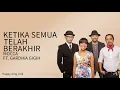 Download Lagu Mocca ft. Gardika Gigih - Ketika Semua Telah Berakhir (Lirik)