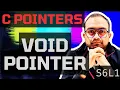 S6L1 What is a void pointer Understanding C - Pointers