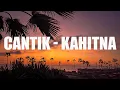 Lagu Kahitna - Cantik | LIRIK
