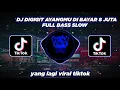 Download Lagu DJ DIGIGIT AYANGMU DI BAYAR 8 JUTA FULL BASS SLOW JEDAG JEDUG TRENDING DJ TIKTOK TERBARU 2022