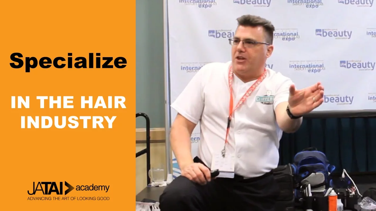 Specialization in the hair industry