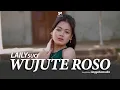 WUJUTE ROSO - LAILY SUCI | SLOW ROCK x KERONCONG BANYUWANGI (Official MV)