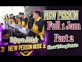 Lagu NEW PERSON MUSIC FULL 1 JAM PART 2 Di Acara Tasyakuran Khitanan Abidzar Bertempat Di Talang Betutu